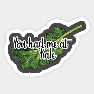 You had me at KALE Sticker